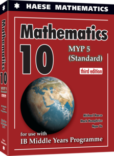 Haese Mathematics Mathematics 10 MYP 5 Standard – IB Middle Years Programme
